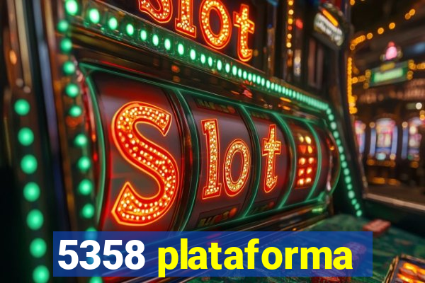 5358 plataforma